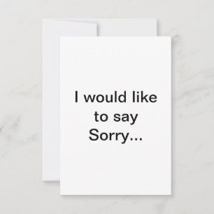 "I would like to say Sorry..." card