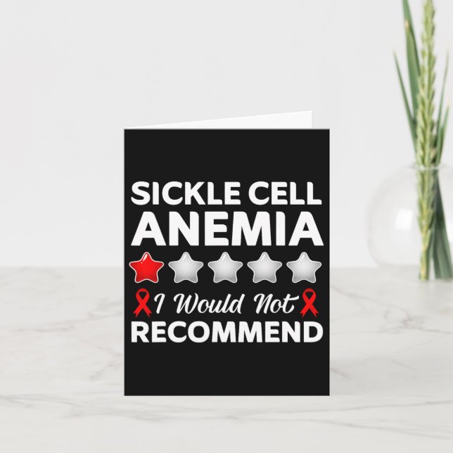 I Would Not Recommend Sickle Cell Anemia Awareness Card (Front)