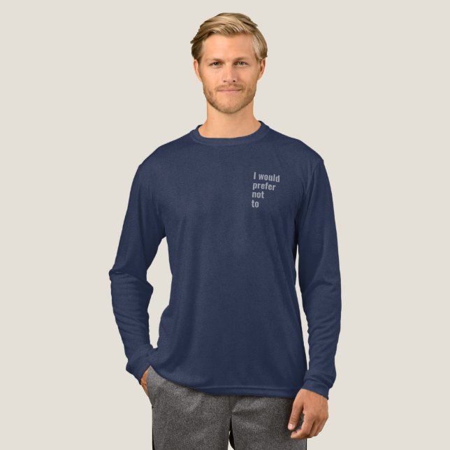 I would prefer not to (The scrivener, on the back) Tri-Blend Shirt (Full Front)