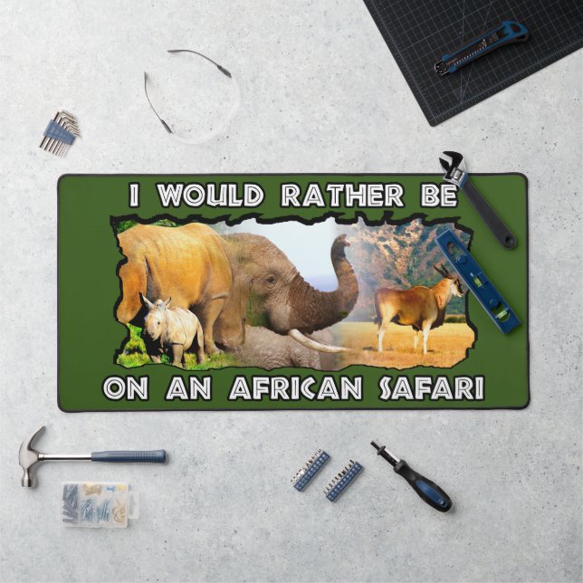 I Would Rather African Safari Wildlife Collage Desk Mat (Workstation)