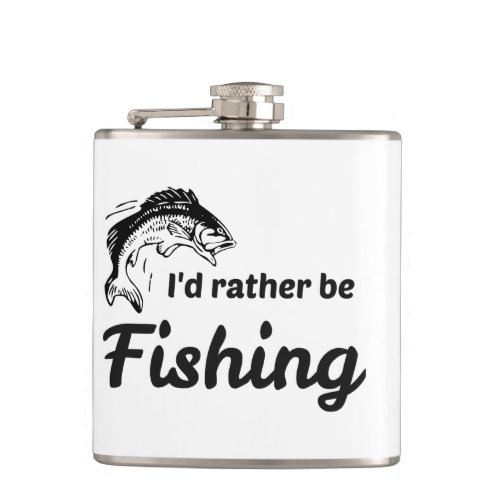 I Would Rather be Fishing Flask