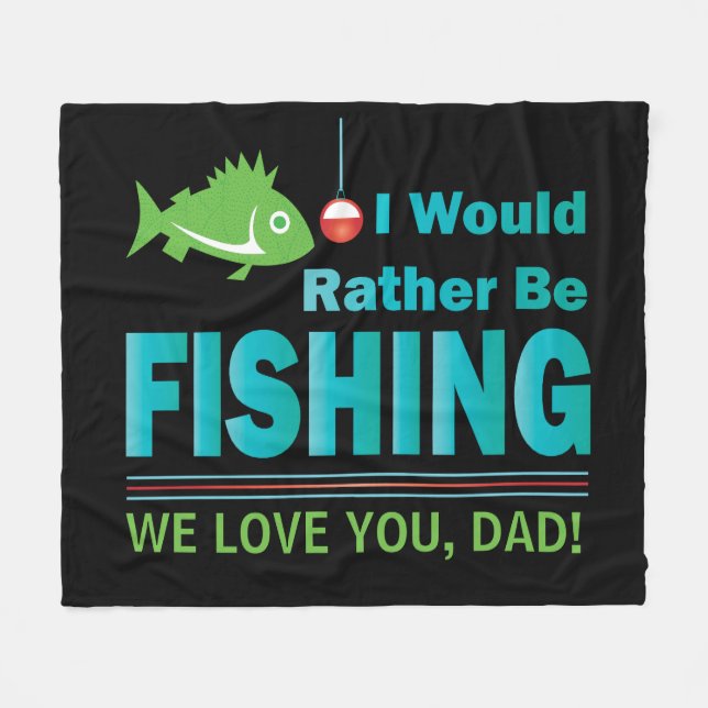 I Would Rather Be Fishing Fleece Blanket (Front (Horizontal))
