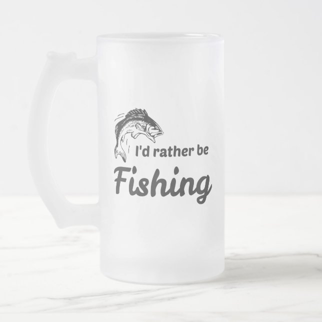 I Would Rather be Fishing Frosted Glass Beer Mug (Left)