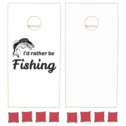 I Would Rather be Fishing funny Cornhole Set