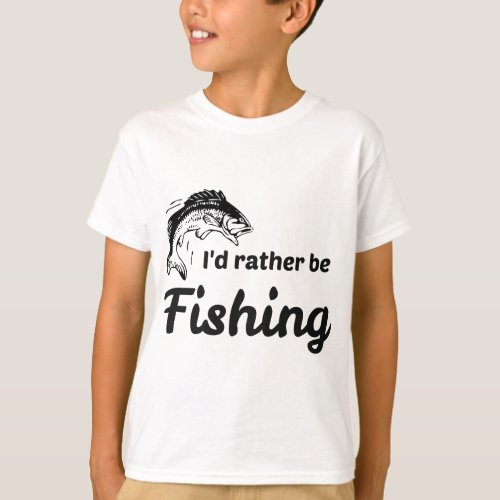 I Would Rather be Fishing T_Shirt