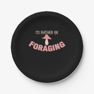 I Would Rather Be Foraging Paper Plates