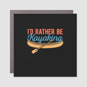 I Would Rather Be Kayaking Car Magnet
