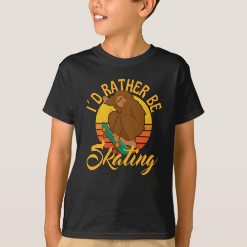 I Would Rather Be Skating Bigfoot T_Shirt