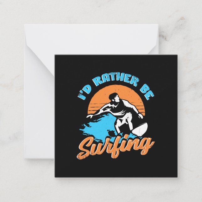 I Would Rather Be Surfing Note Card (Front)
