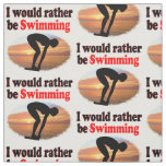 I WOULD RATHER BE SWIMMING FABRIC