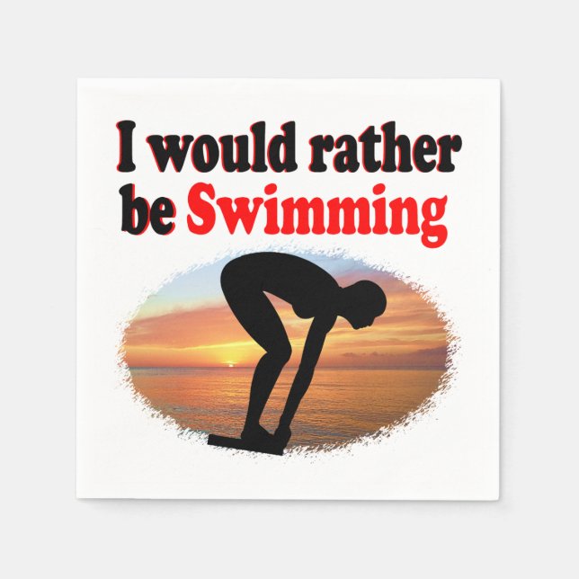 I WOULD RATHER BE SWIMMING PAPER NAPKINS (Front)