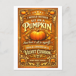 "I Would Rather Sit on a Pumpkin" Quotation Postcard