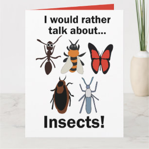 I Would Rather Talk About Insects Entomologists Card