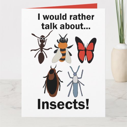 I Would Rather Talk About Insects Entomologists Card