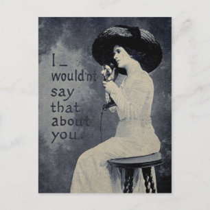 I Wouldn't Say That About You Vintage Funny Postcard