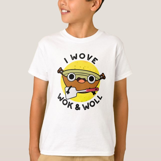 I Wove Wok And Woll Funny Chinese Wok Pun T-Shirt (Front)