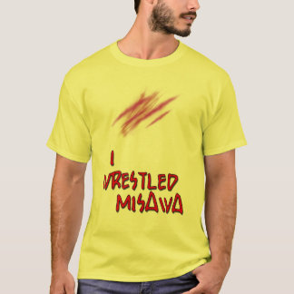 I Wrestled Misawa T-Shirt