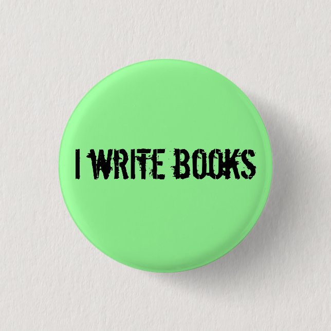 i write books button (Front)