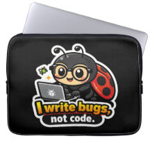 I write bugs, not code