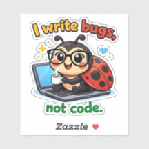 I write bugs, not code