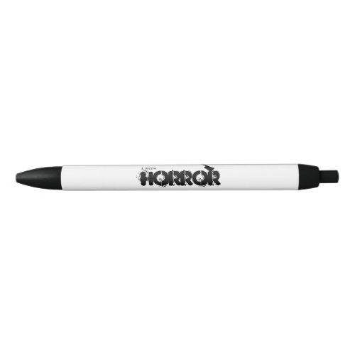 I write horror black ink pen
