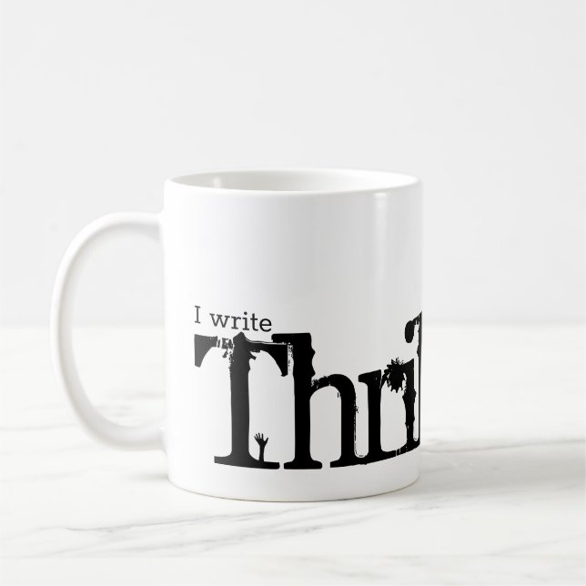 I write Thriller Fiction Coffee Mug (Left)