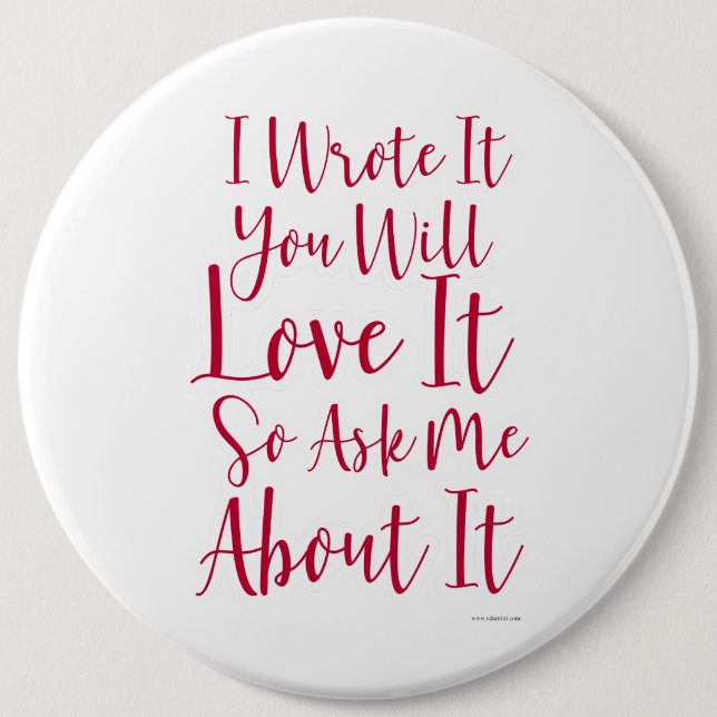 I wrote It and You will Love it Button (Front)