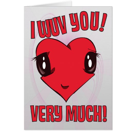 I Wuv You Card (Front)