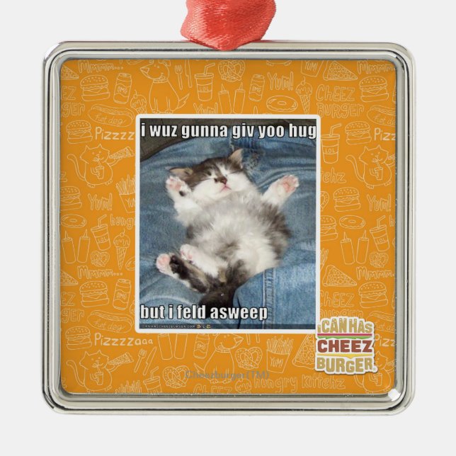 I wuz gunna giv yoo hug metal ornament (Front)