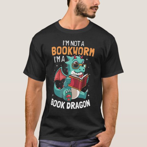 I X27 M A Book Dragons Not A Bookworm Classic T_Shirt