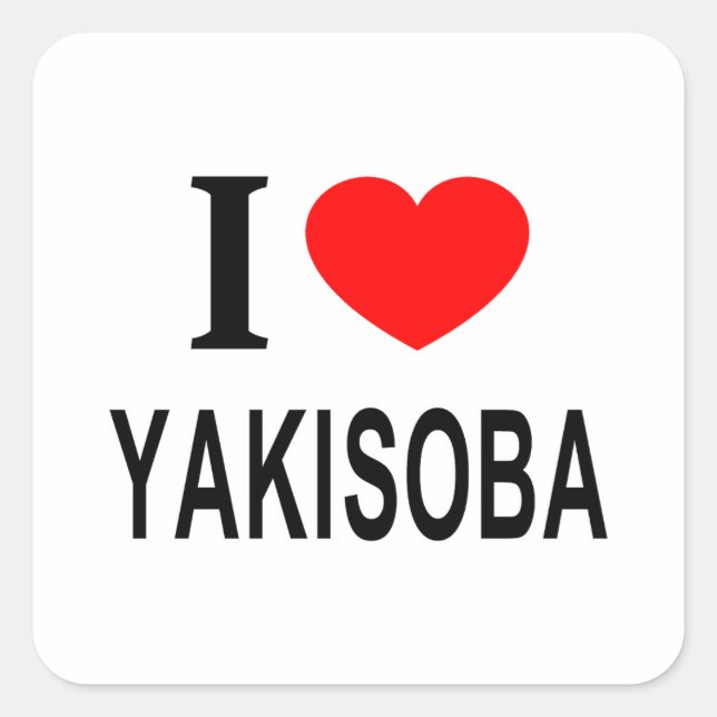 I ❤️ YAKISOBA I LOVE YAKISOBA I HEART YAKISOBA SQUARE STICKER (Front)