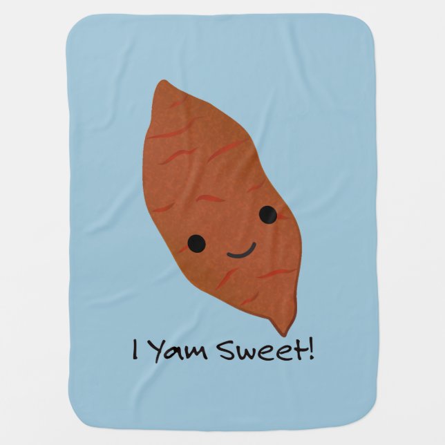 I Yam Sweet Cute kawaii Sweet Potato Baby Blanket (Front)