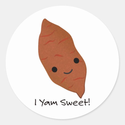 I Yam Sweet Cute kawaii Sweet Potato Classic Round Sticker