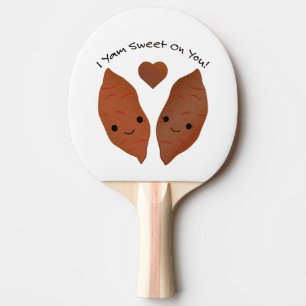 I Yam Sweet on You Sweet Potatoes Ping Pong Paddle