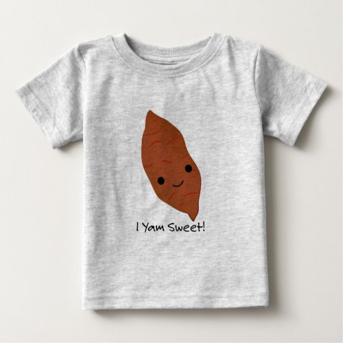 I Yam Sweet Potato Baby T_Shirt
