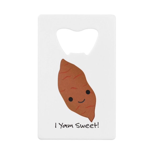I Yam Sweet Potato Credit Card Bottle Opener (Front)