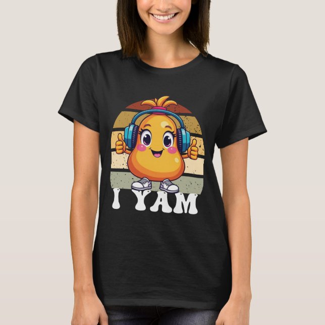 I YAM  T-Shirt (Front)
