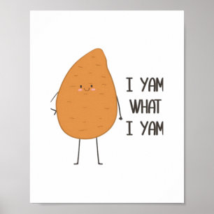 I Yam What I Yam Awesome Yam Vegetable Pun Playful Poster