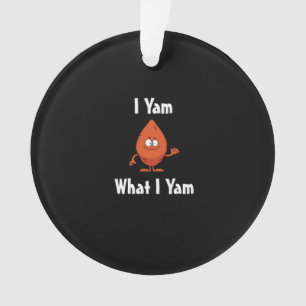 I Yam What I Yam Basic Design For Thanksgiving Ornament