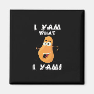I Yam What I Yam Classic Funny Meme Magnet