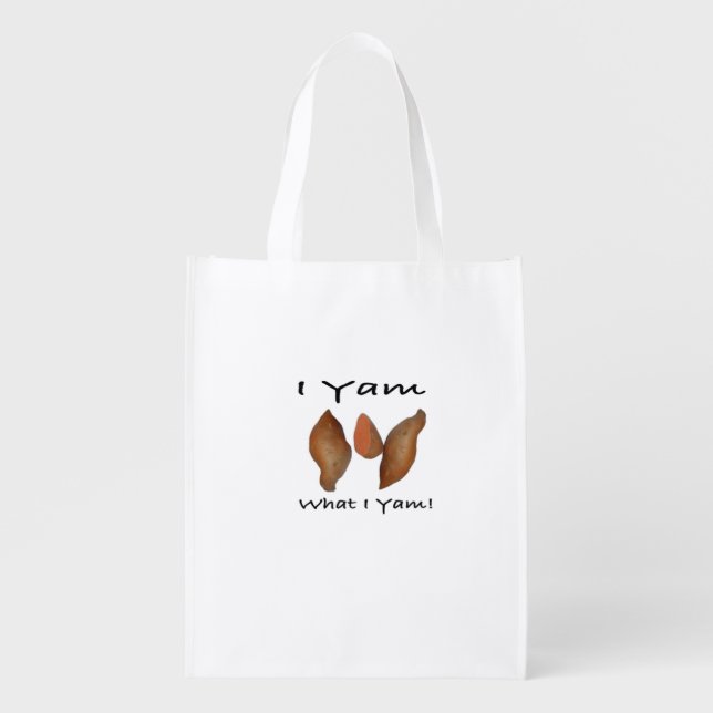 I Yam What I Yam Comical Cute Karma Lighthearted Grocery Bag (Front)