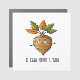 I Yam What I Yam Cute Cosy Autumn Warm Mood Car Magnet