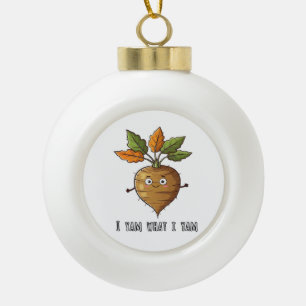 I Yam What I Yam Cute Cosy Autumn Warm Mood Ceramic Ball Christmas Ornament