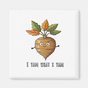 I Yam What I Yam Cute Cosy Autumn Warm Mood Magnet