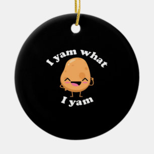 I Yam What I Yam, Cute Vegetarian Thanksgiving Pot Ceramic Ornament