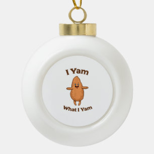 I Yam What I Yam Dancing Sweet Potato Festive Ceramic Ball Christmas Ornament