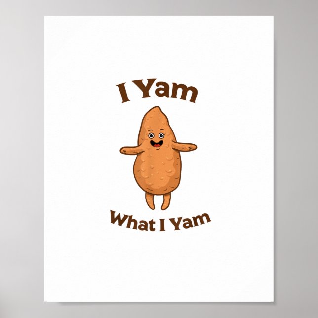 I Yam What I Yam Dancing Sweet Potato Festive Poster (Front)