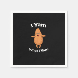 I Yam What I Yam - Dancing Sweet Potato Thanksgivi Napkins