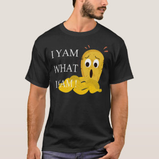 I YAM WHAT I YAM Essential T-Shirt Essential T-Shi