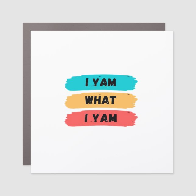 I Yam What I Yam Funny Classic Car Magnet (Front)